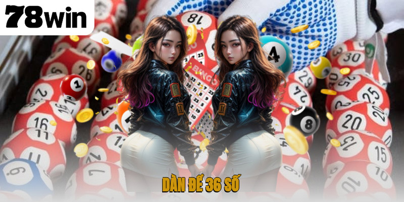 Dàn để 36 số